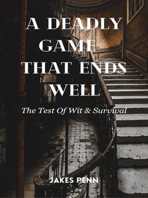 cover image of A DEADLY GAME THAT ENDS WELL